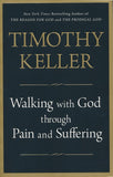 Walking With God Through Pain and Suffering (Softcover)