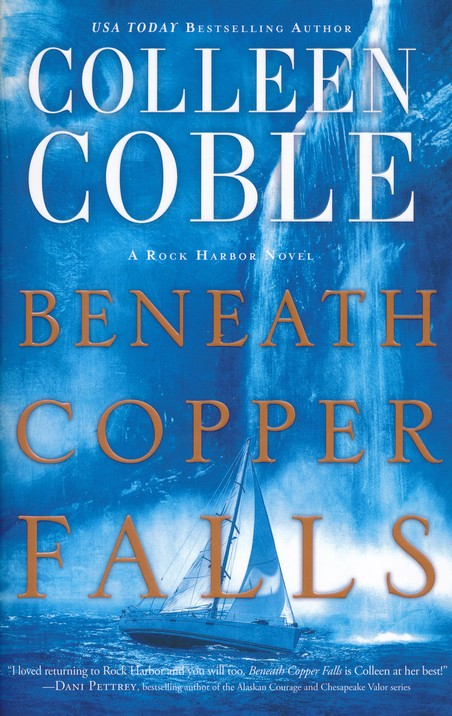 Beneath Copper Falls By: Colleen Coble