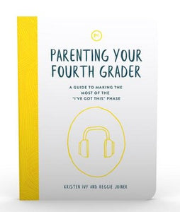 Parenting Your Fourth Grader