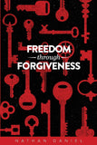 Freedom Through Forgiveness - Nathan Daniel