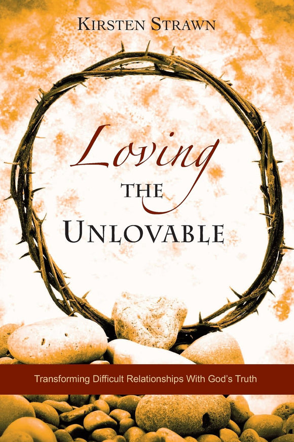 Loving The Unlovable
