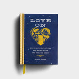 Love On: One Minute Devotions for Doing Good and Feeling Great Hardcover – Bonnie Rickner Jenson