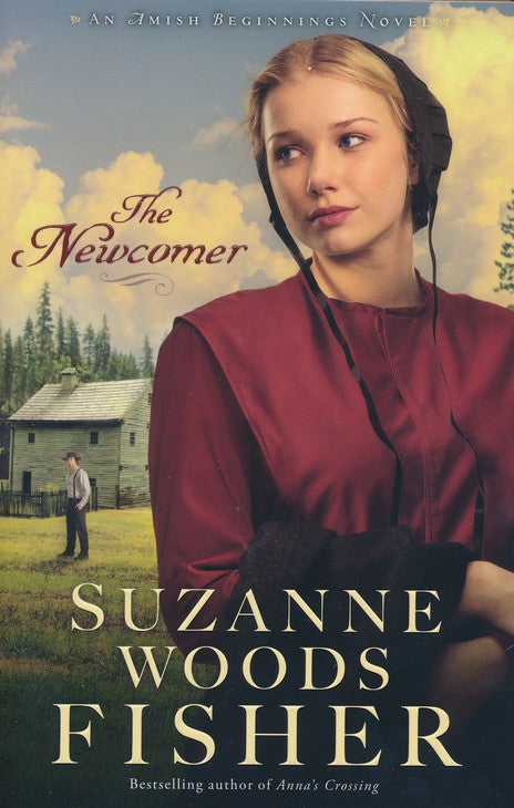 The Newcomer #2 By: Suzanne Woods Fisher