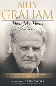 Hear My Heart: What I Would Say to You - Billy Graham