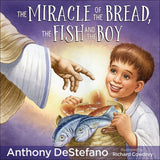 The Miracle of the Bread, the Fish, and the Boy Hardcover – Picture Book - Anthony DeStefano  (Author), Richard Cowdrey (Artist)