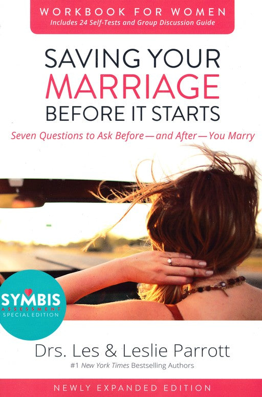 Saving Your Marriage Before It Starts - Workbook For Women - Drs. Les & Leslie Parrott