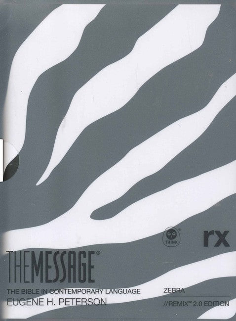 The Message // REMIX 2.0--soft leather-look, zebra print By: Eugene H. Peterson