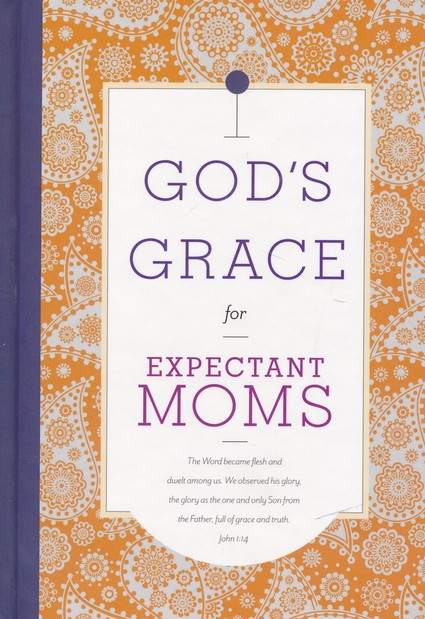 God's Grace for Expectant Moms Hardcover
