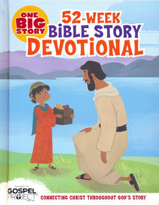 One Big Story 52-Week Bible Story Devotional - B&H Editorial Staff