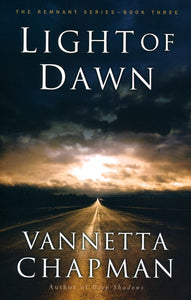 Light of Dawn #3 By: Vannetta Chapman