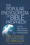 The Popular Encyclopedia of Bible Prophecy: Over 150 Topics from the World's Foremost Prophecy Experts - Tim LaHaye, Ed Hindson