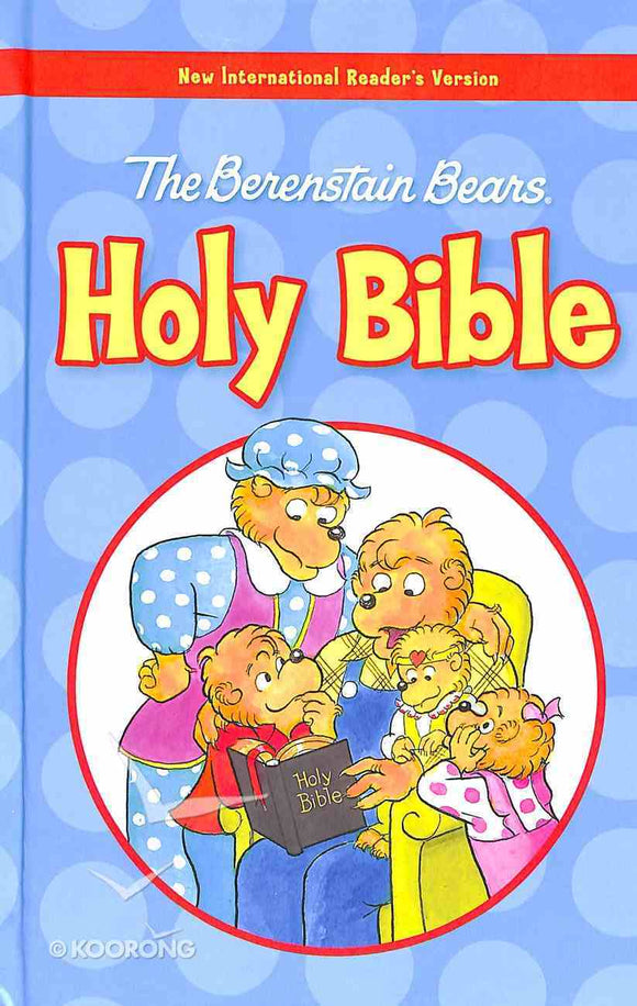 NIrV, The Berenstain Bears Holy Bible, Large Print, Hardcover (Berenstain Bears/Living Lights: A Faith Story