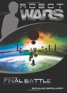 Final Battle (Robot Wars, Book 5)