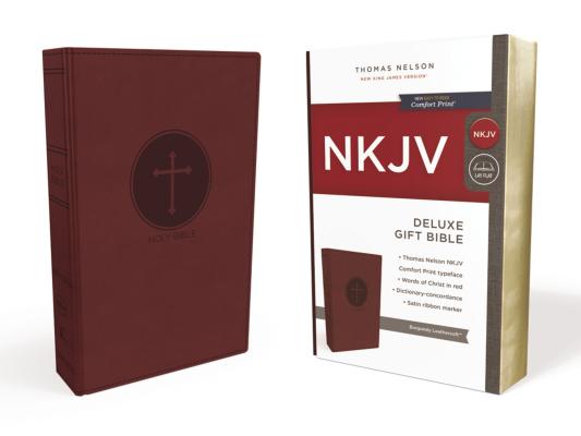 NKJV, Deluxe Gift Bible, Leathersoft, Burgundy, Red Letter Edition, Comfort Print: Holy Bible, New King James Version