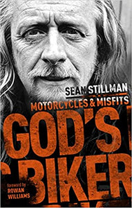 God's Biker: Motorcycles & Misfits By - Sean Stillman