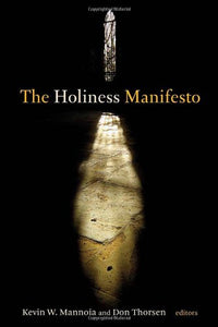 The Holiness Manifesto - Kevin Mannoia