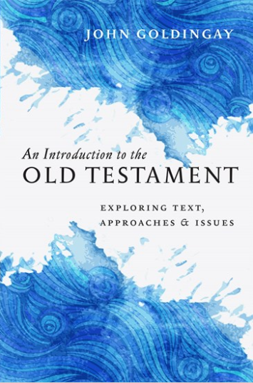 An Introduction to the Old Testament-John Goldingay
