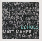 Echoes By: Matt Maher CD