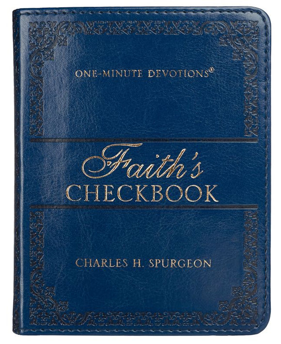 Faith's Checkbook: One-Minute Devotions - Charles H. Spurgeon