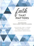 Faith That Matters: 365 Devotions from Classic Christian Leaders -  Frederick Buechner, Brennan Manning