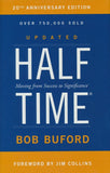 Halftime: Moving from Success to Significance, 20th Anniversary Edition By Bob Buford