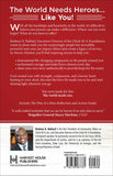 Heroes Wanted: Why the World Needs You to Live Your Heart Out by Rodney D. Bullard