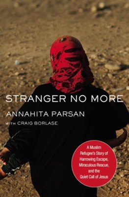 Stranger No More - Annahita Parsan, Craig Borlase