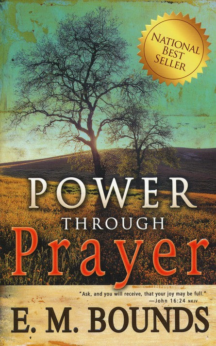 Power Through Prayer - E.M. Bounds