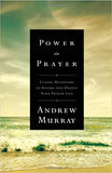 Power in Prayer: Classic Devotions to Inspire and Deepen Your Prayer Life - Andrew Murray